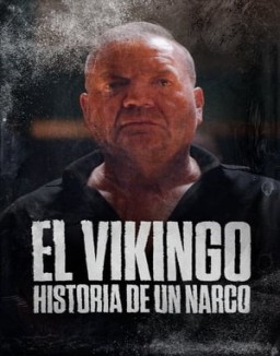 El Vikingo: Historia de un narco T1