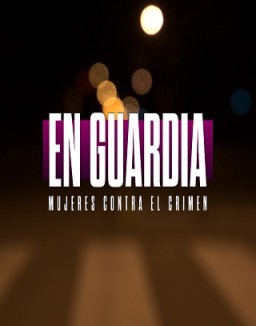 En guardia: mujeres contra el crimen