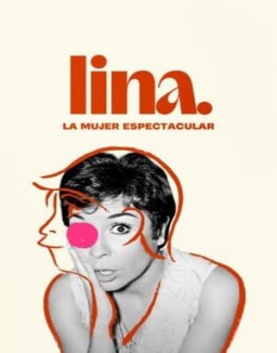 Lina, La mujer espectacular stream